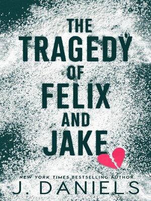 cover image of The Tragedy of Felix and Jake